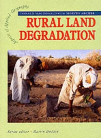 Rural Land Degradation (Aspects of Applied Geography) By Donald