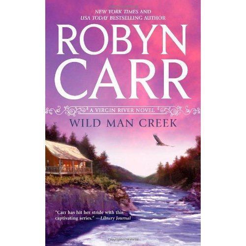 Wild Man Creek by Carr, Robyn