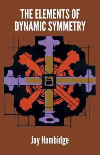 The Elements of Dynamic Symmetry (Dover Art Instruction) – Paperback – GOOD