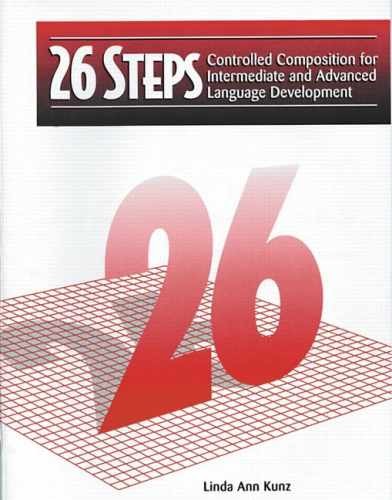 26 Steps: Controlled Composition for – Paperback, by Linda Ann Kunz – Very Good