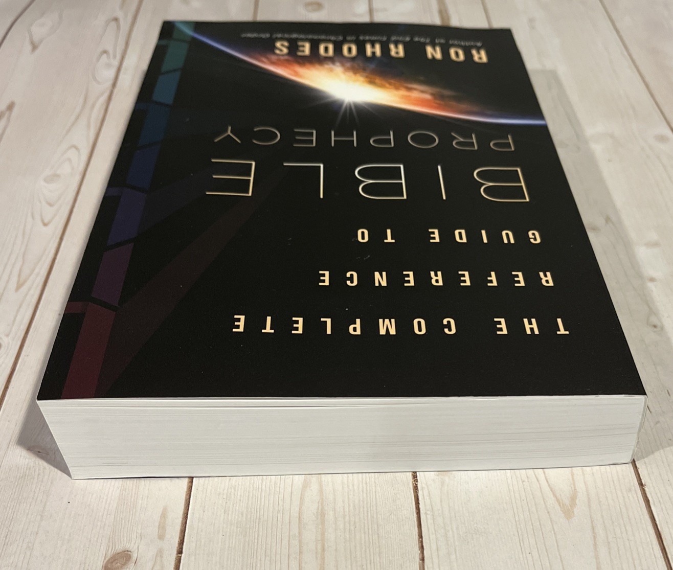 Complete Reference Guide To Bible Prophecy Ron Rhodes 2024 Trade Paperback Book