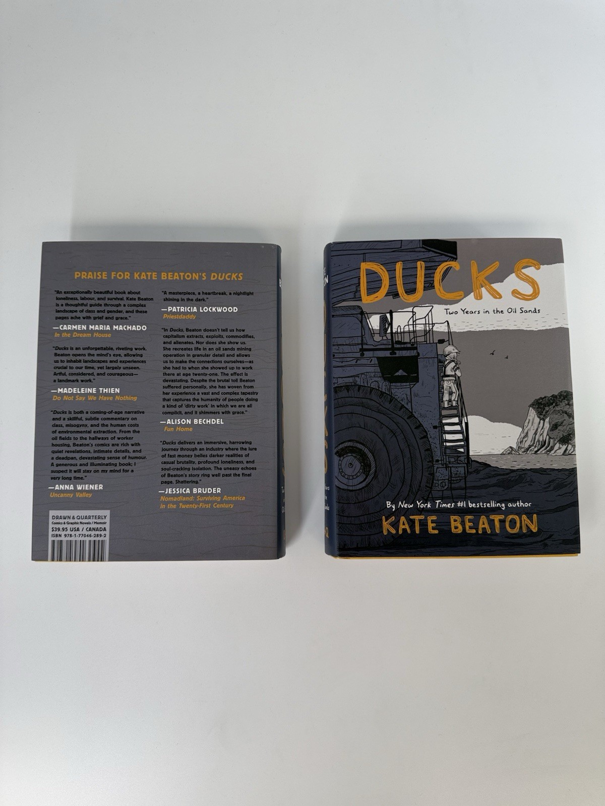 Ducks: Two Years in the Oil Sands – Hardcover By Beaton, Kate – Like New