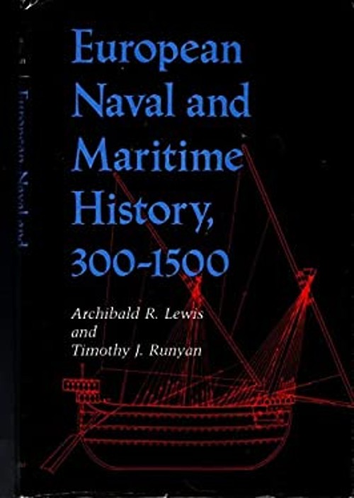 European Naval and Maritime History, 300-1500 Hardcover