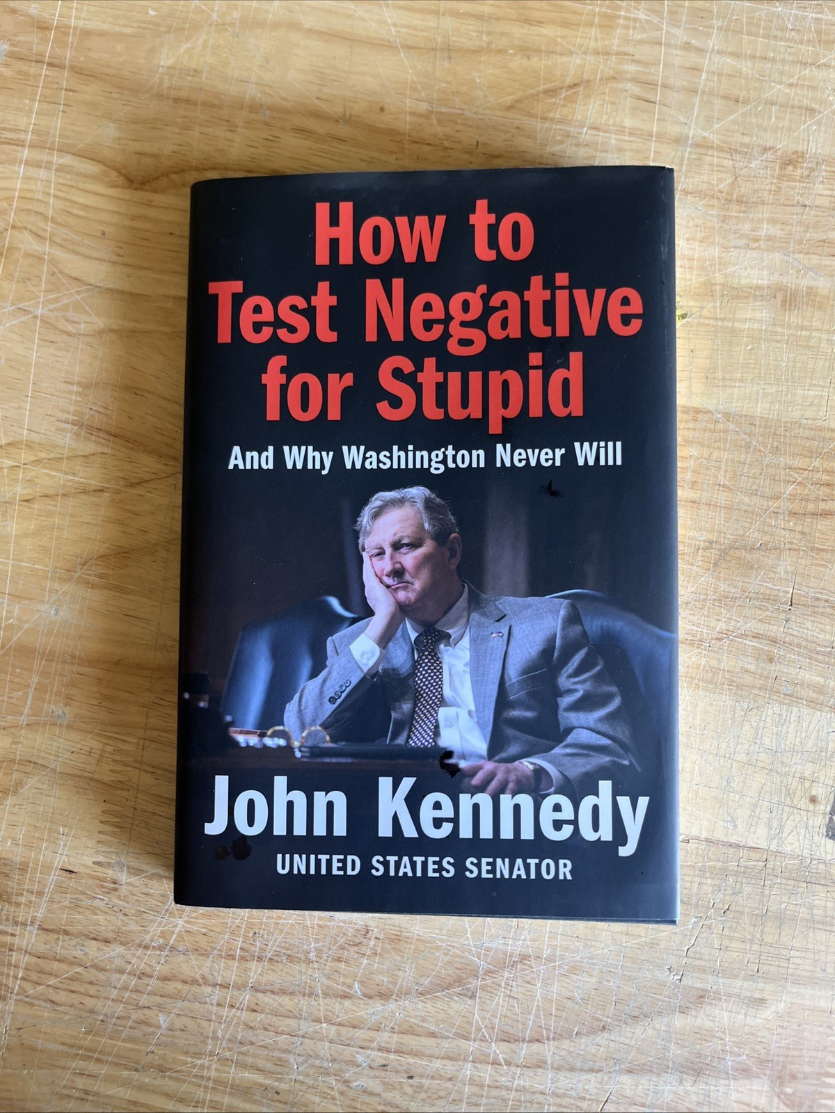 How to Test Negative for Stupid : And by John Kennedy