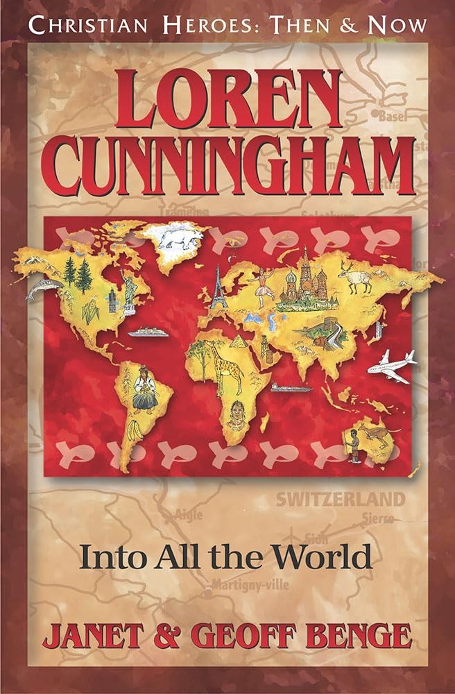 Loren Cunningham: Into All the World (Christian Heroes: Then and Now) Benge,…