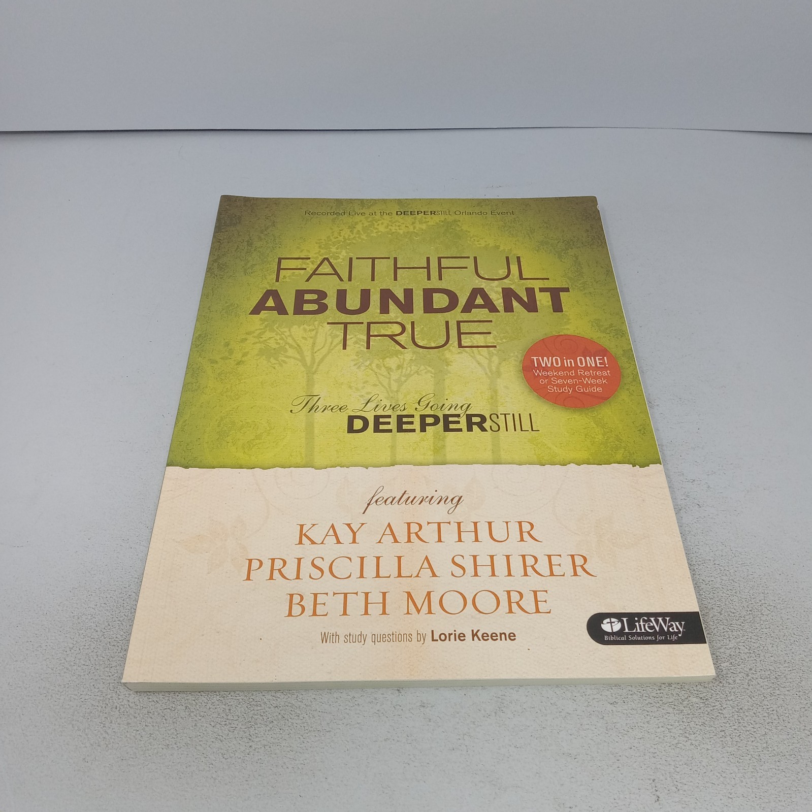 Faithful, Abundant, True 2016 LifeWay Press Paperback by Arthur, Shirer & Moore