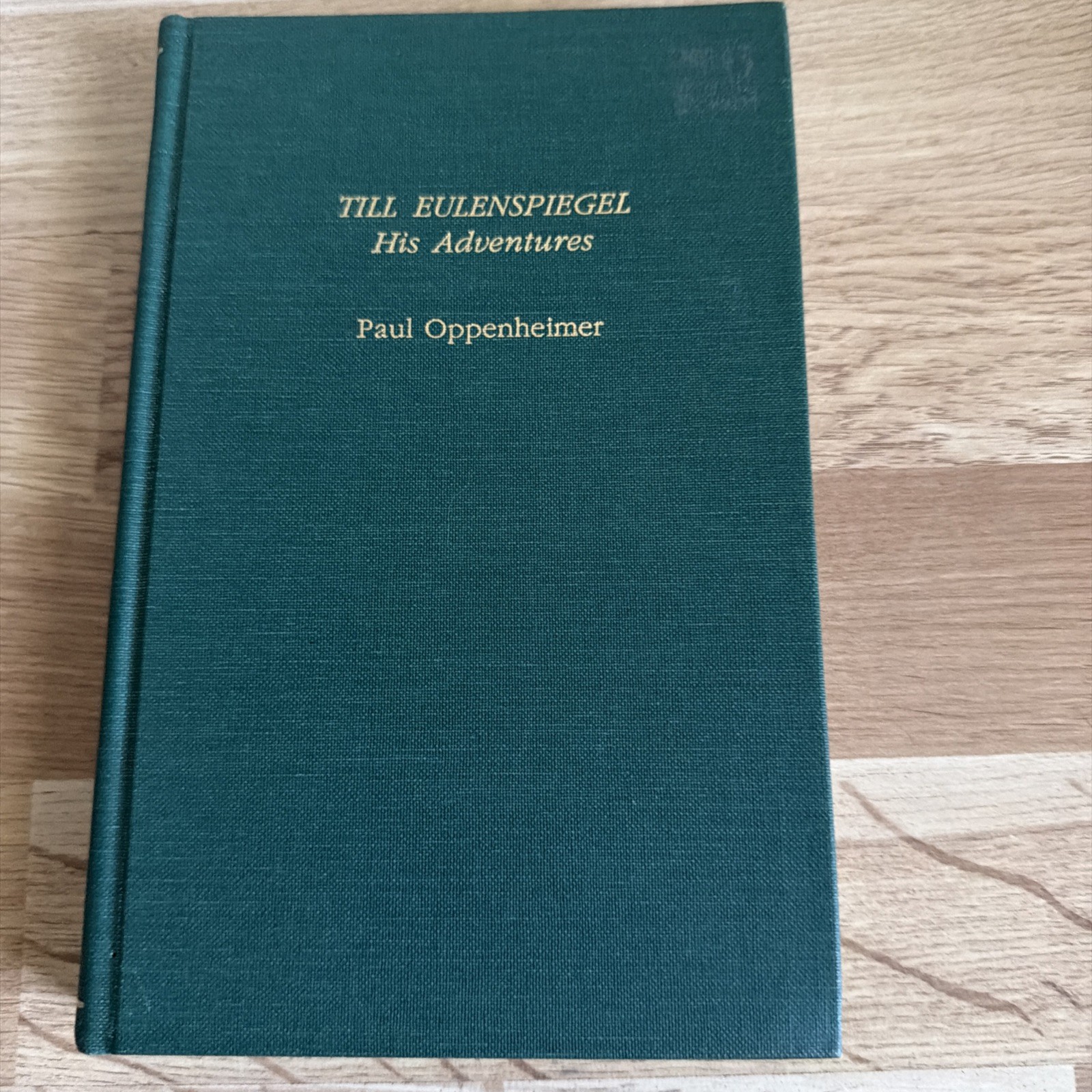 Till Eulenspiegel : His Adventures, Hardcover by Oppenheimer, Paul (EDT), Lik…
