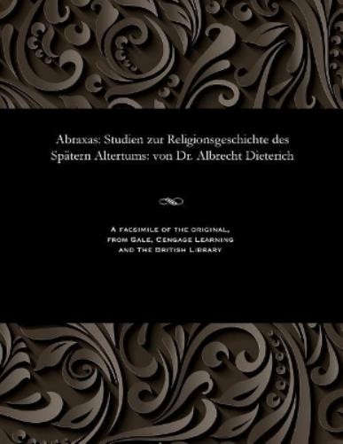 Albrecht Dieterich Abraxas (Paperback) (UK IMPORT)