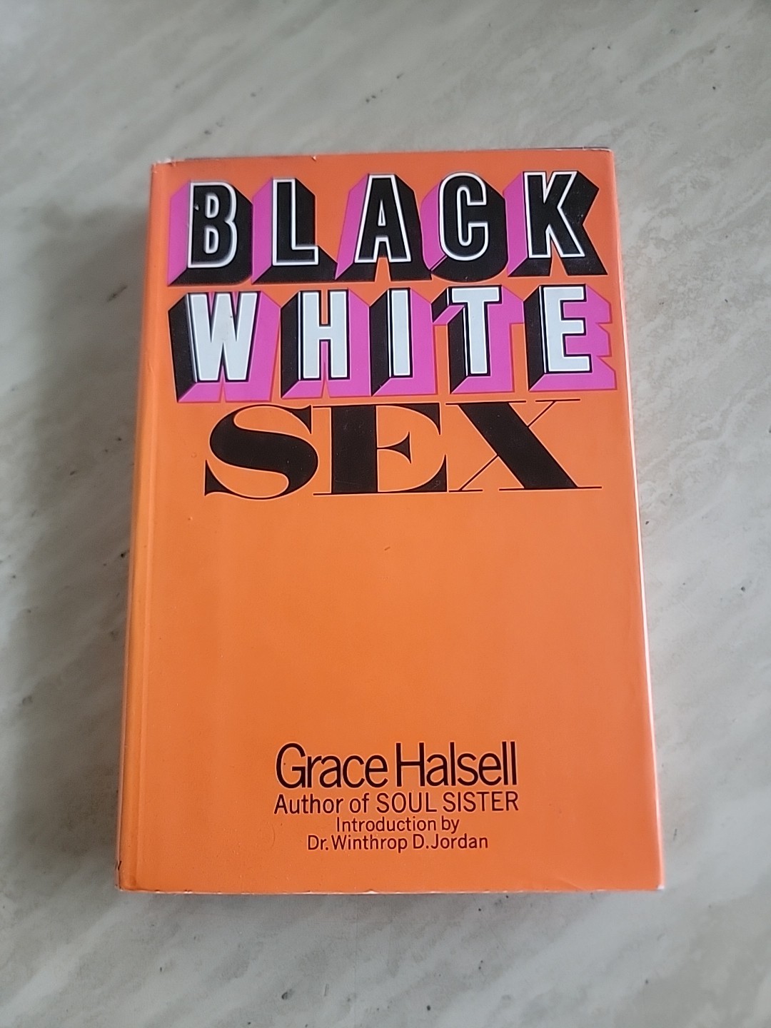 Black White Sex Grace Halsell First Edition 1972 HC William Morrow Soul Sister