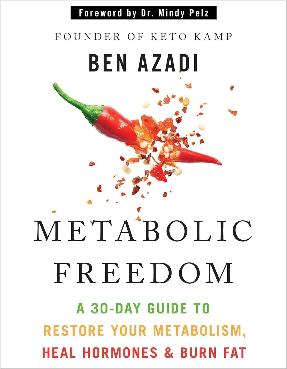 Metabolic Freedom A 30-Day Guide to Restore Your Metabolism Heal Hormones & B…