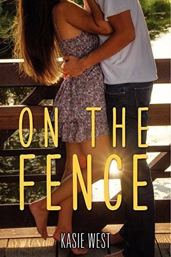 On the Fence – Paperback By West, Kasie – GOOD