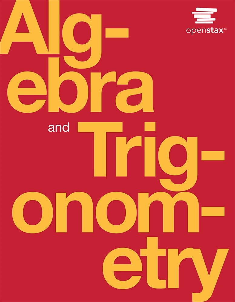 Algebra and Trigonometry by OpenStax (Official Print Version, hardcover, ful…