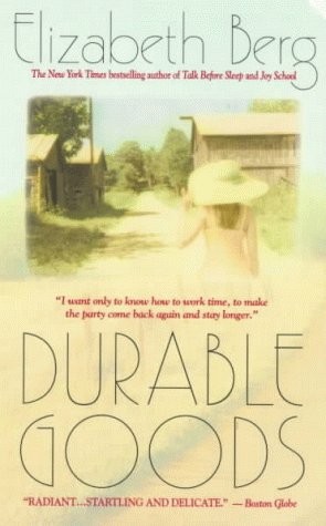 Durable Goods by Berg, Elizabeth