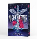 Nightweaver (Deluxe Limited Edition) by R M Gray