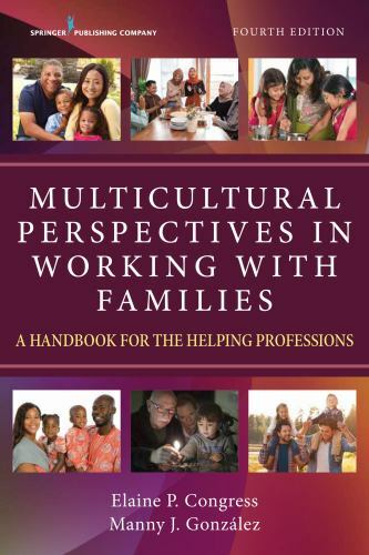 Multicultural Perspectives in Working with Families: A Handbook for the Helping