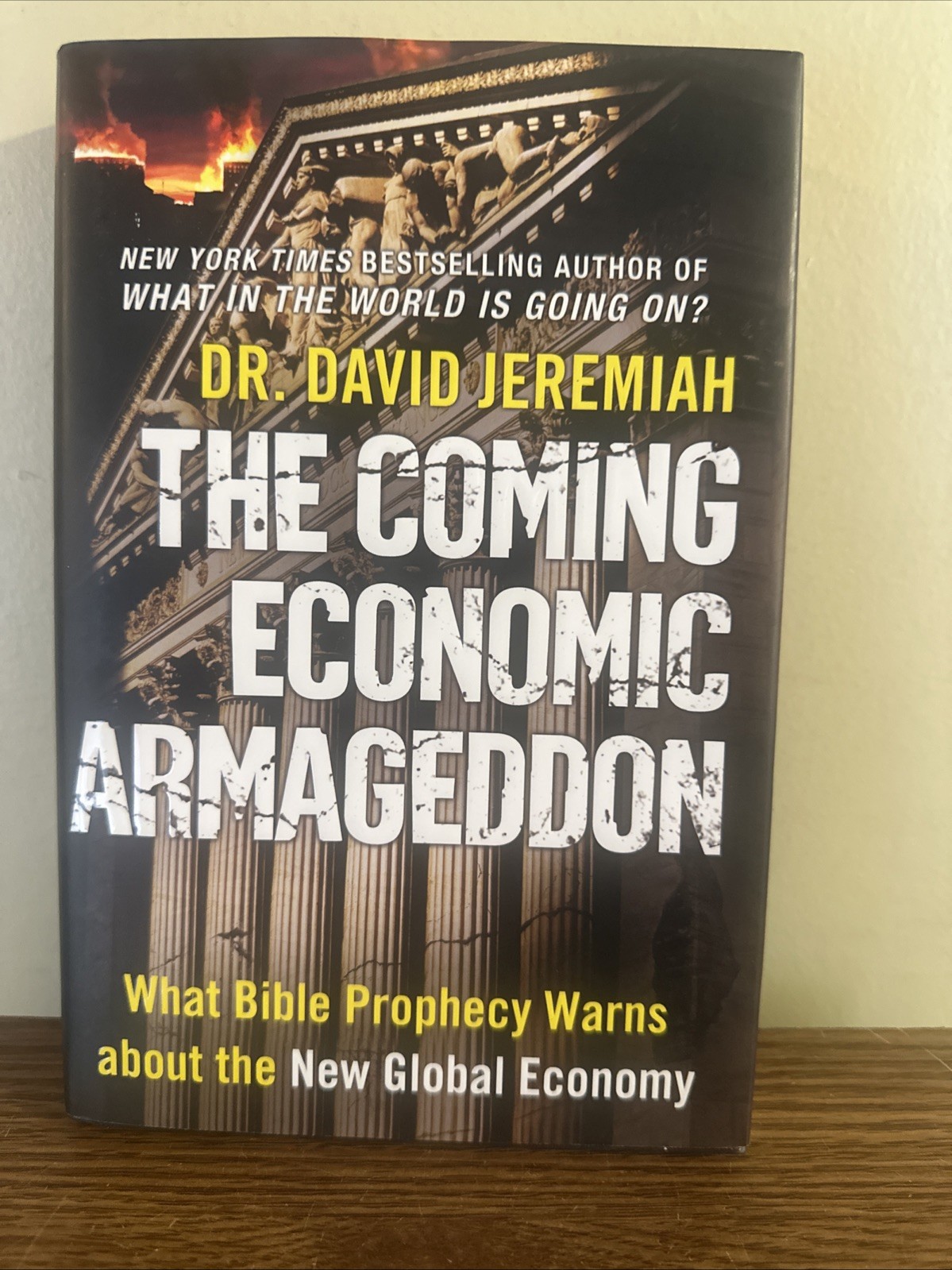 Coming Economic Armageddon : What Bible Prophecy Warns About The New Global….