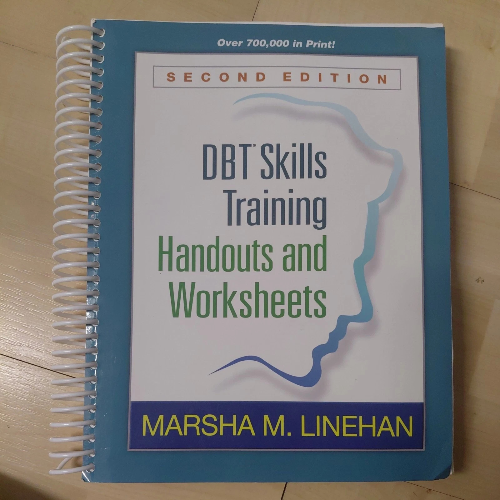DBT Skills Training Handouts and Worksheets, MARSHA M. Second Edition Spiral