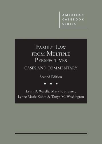 American Casebook Ser.: Family Law from Multiple Perspectives : Cases and…