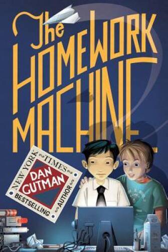 The Homework Machine – Paperback By Gutman, Dan – VERY GOOD