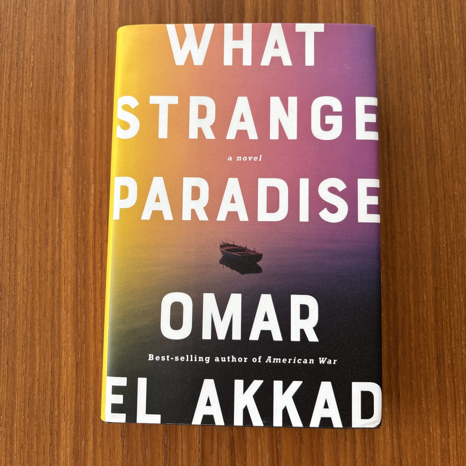 What Strange Paradise. Omar El Akkad 1st HC Ptg. Knopf 2021. Fine Unread