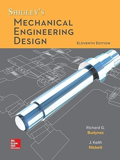 Shigley&rsquo;s Mechanical Engineering Design 11th Edition Hardcover Fast selling