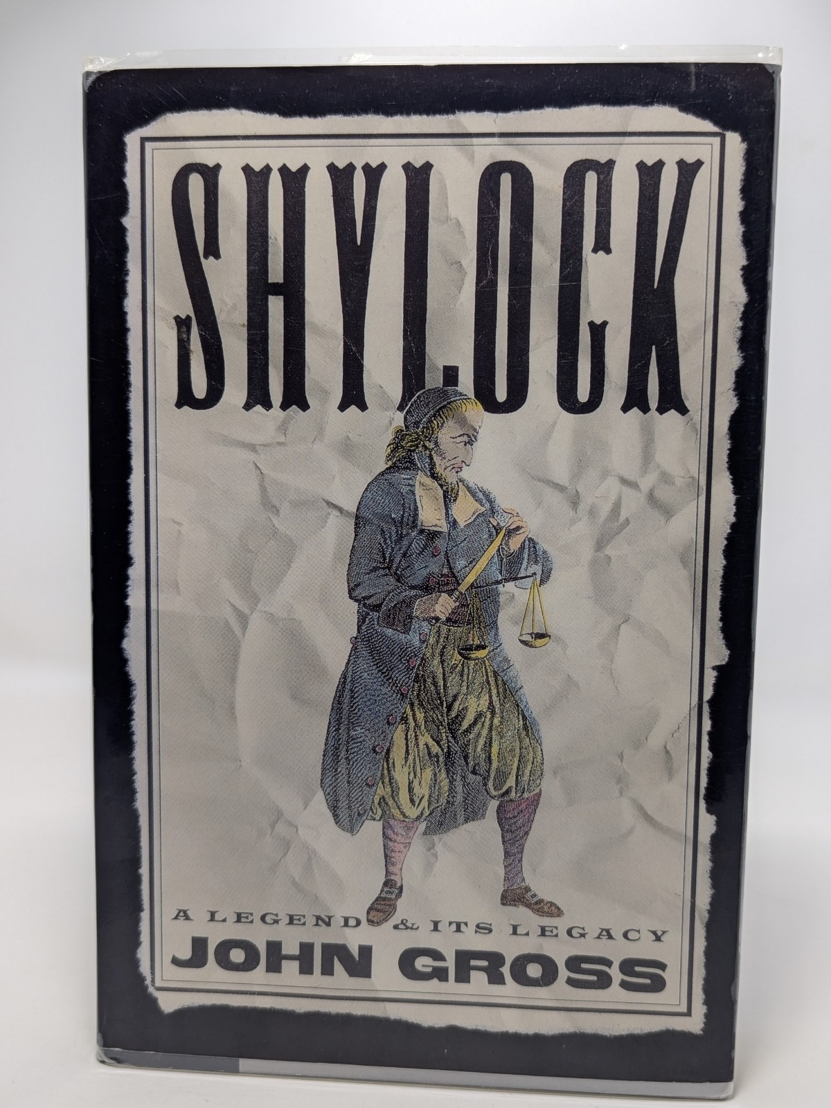 Shylock: Four Hundred Years in the Life of a Legend,John Gross- Hardcover