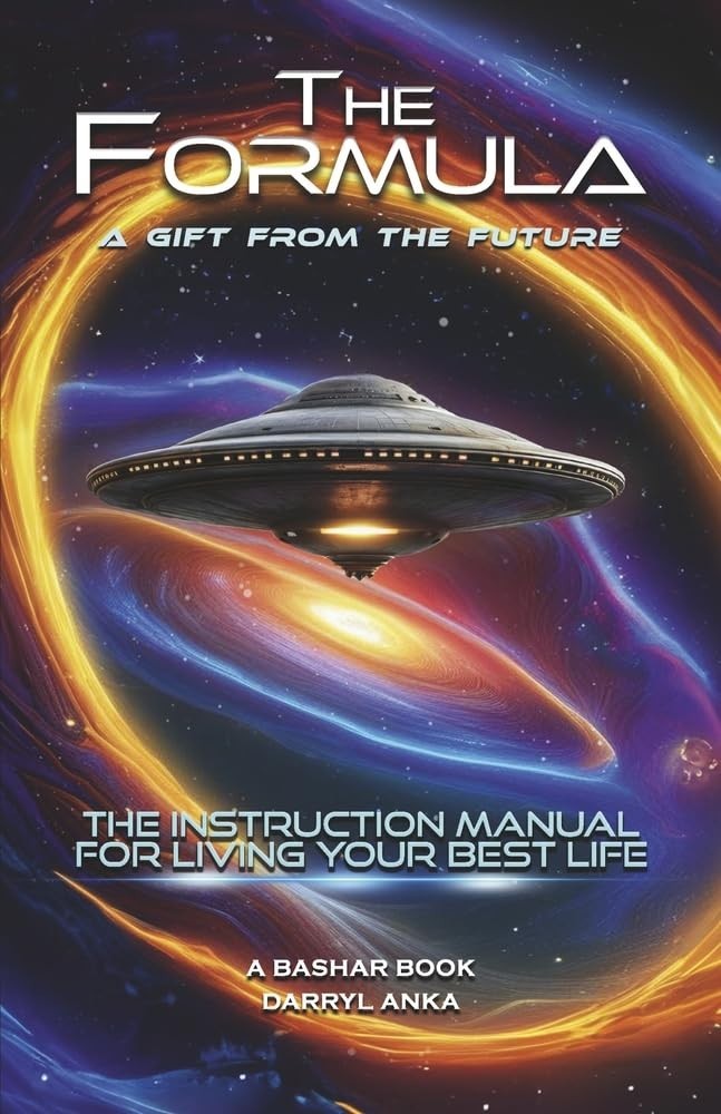 The Formula: The Instruction Manual for Paperback 2024 by Darryl Anka
