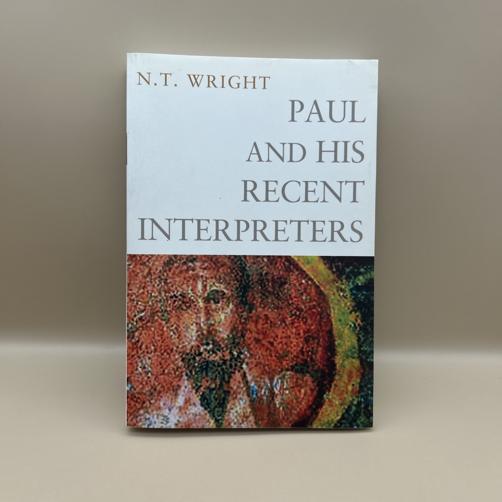 Paul and His Recent Interpreters by N. T. Wright 2015 Paperback Christian Book
