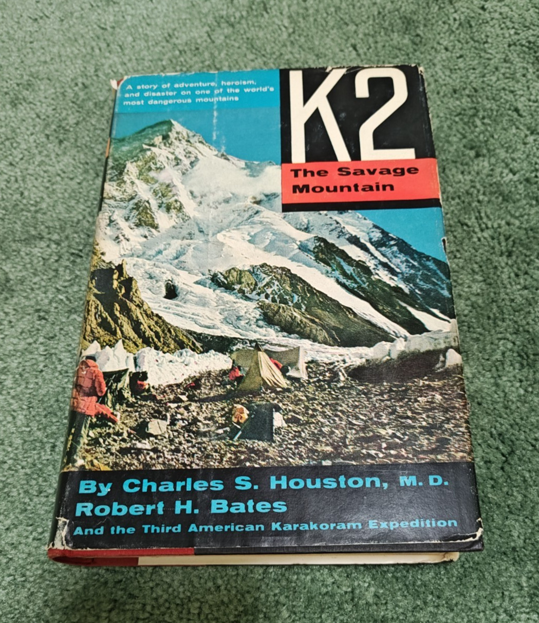 K2 The Savage Mountain Charles Houston Robert Bates McGraw Hill 1st HC DJ 1954