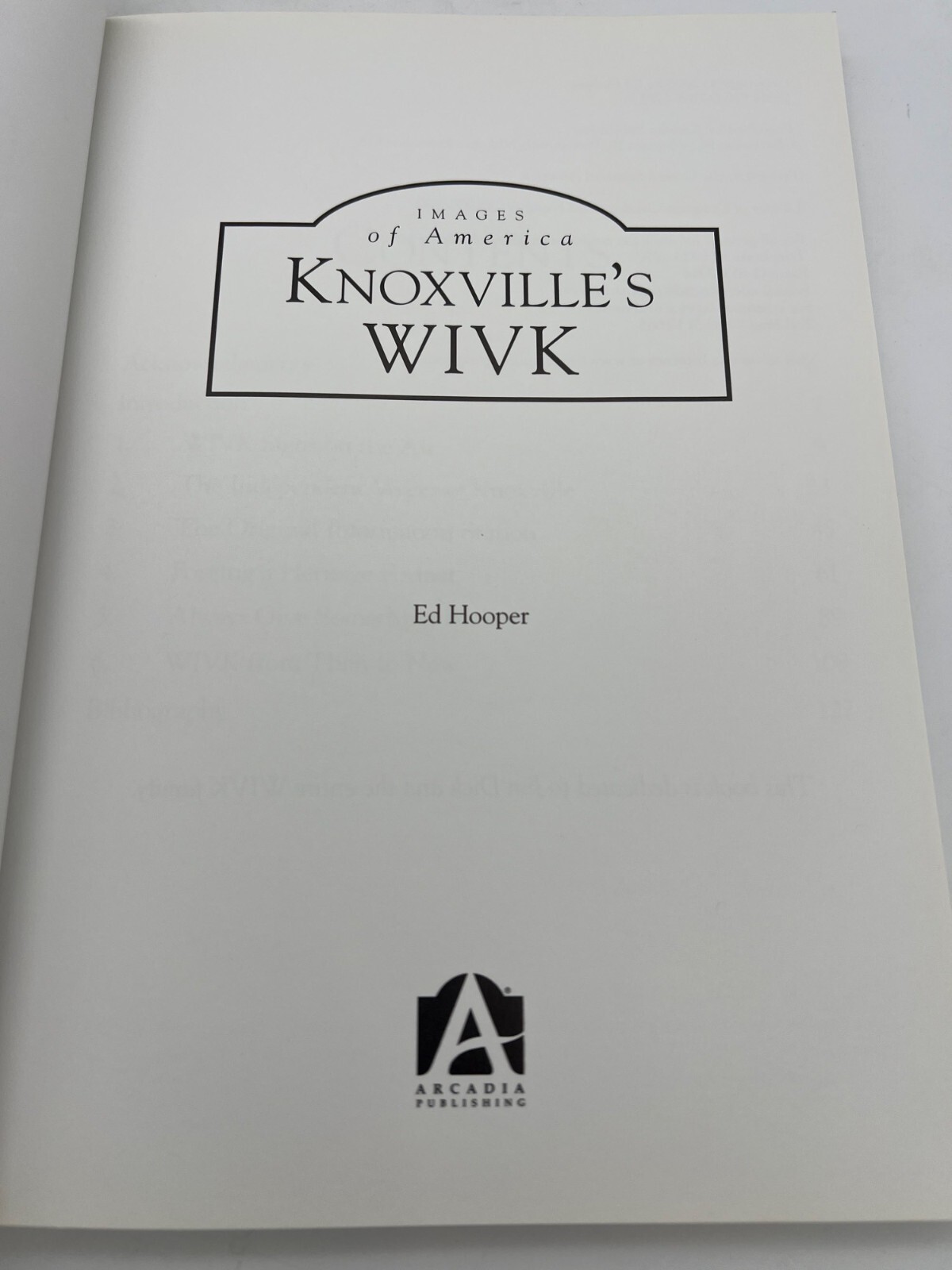 Images Of America Books Friendsville (2011) & Knoxvilles WIVK (2008) Arcadia Pub