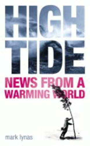 High Tide: News from a Warming World by Lynas, Mark Hardback Book The Fast Free