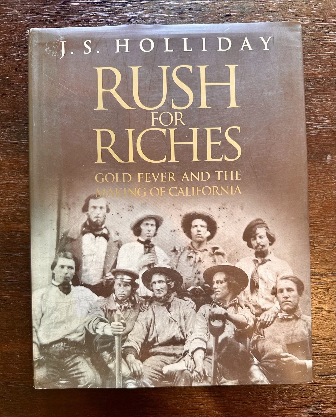 Rush for Riches Gold Fever Making of California J.S. Holliday Hardcover Book