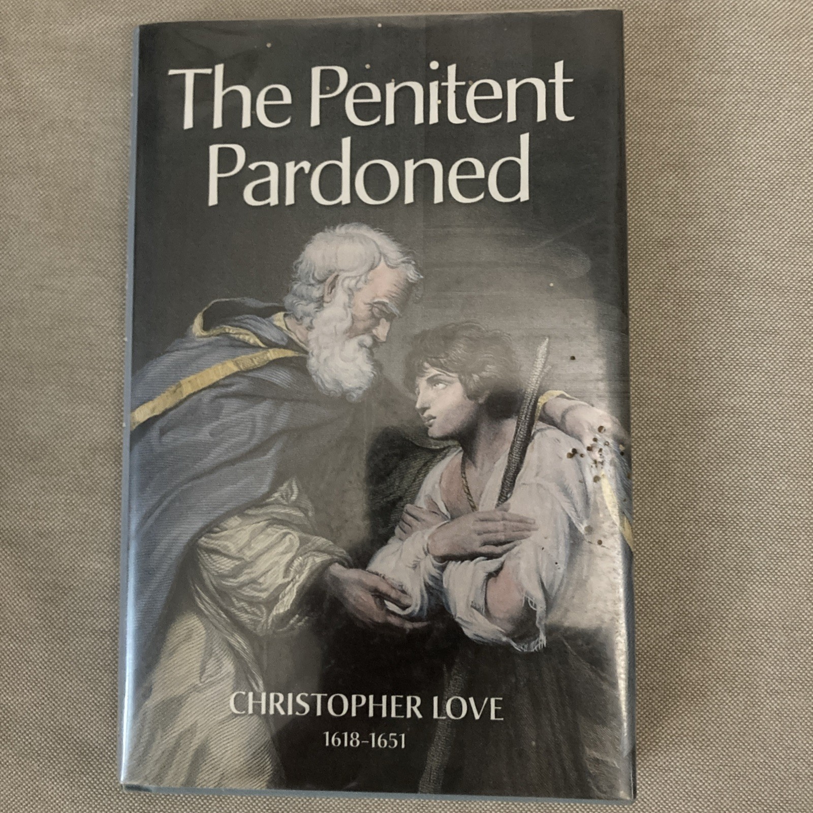 THE PENITENT PARDONED (PURITAN WRITINGS) By Christopher Love & Don Kistler *VG+*