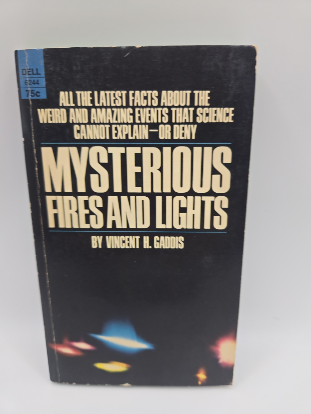 Mysterious Fires & Lights by Vincent H. Gaddis 1968 Dell 1st Printing PB G-507