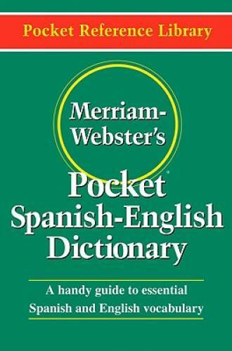 Merriam-Webster&rsquo;s Pocket Spanish-English Dictionary (Flexible paperb – VERY GOOD