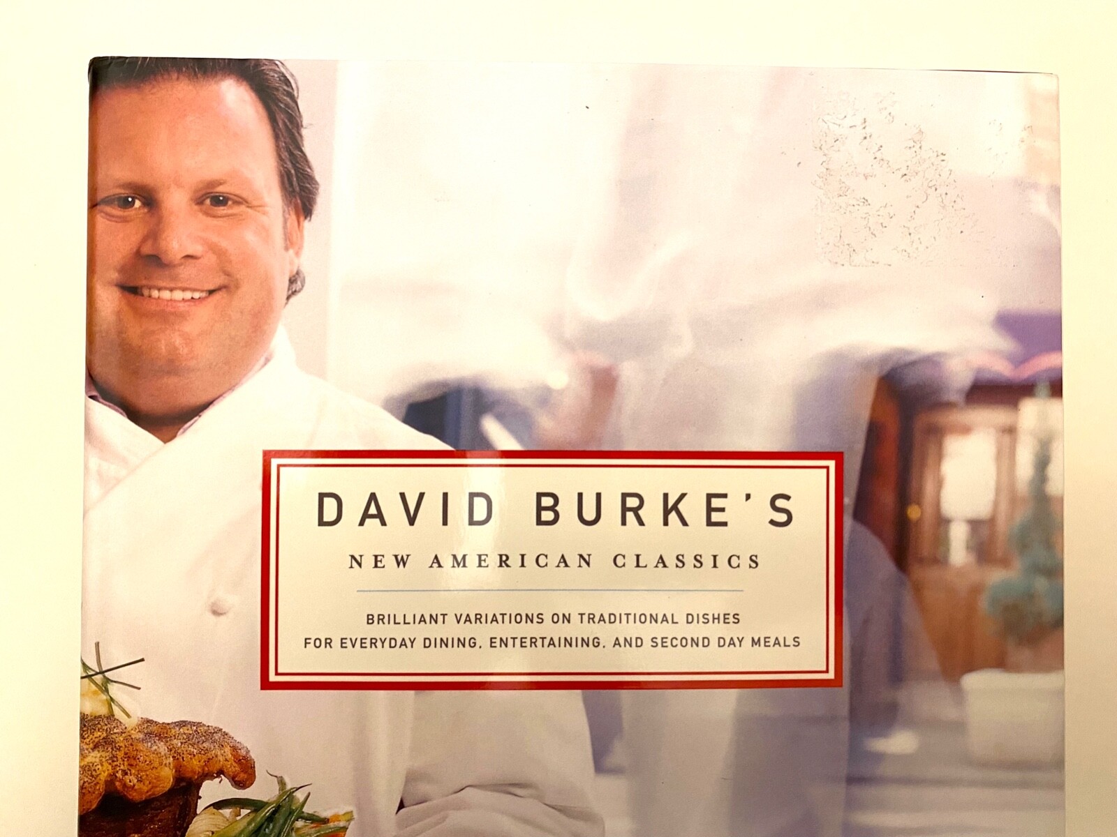 David Burke&rsquo;s New American Classics Hardcover Cookbook by Judith Choate 2006 NEW