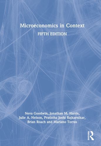 Microeconomics in Context, Hardcover by Goodwin, Neva; Harris, Jonathan M.; N…