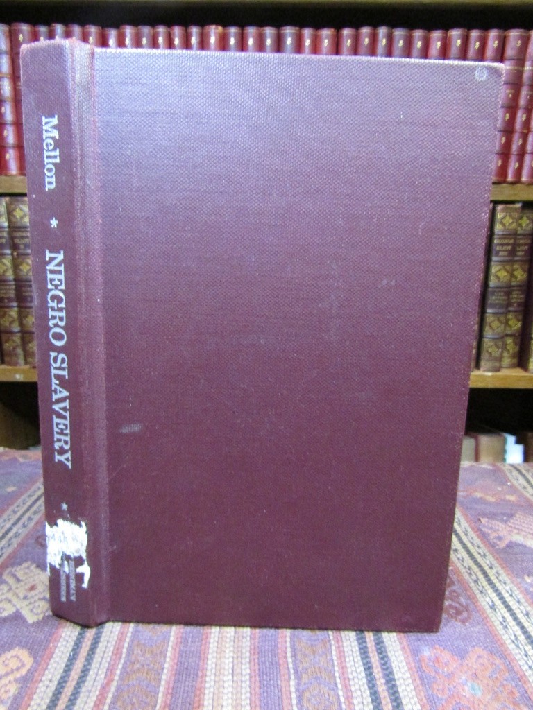 1969 Mellon EARLY AMERICAN VIEWS ON NEGRO SLAVERY Slaves Franklin, Jefferson &c.