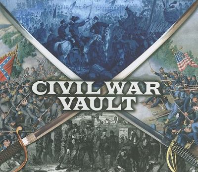 Civil War Vault: The War Between the States, Whitman Publishing, LLC, 9780794832