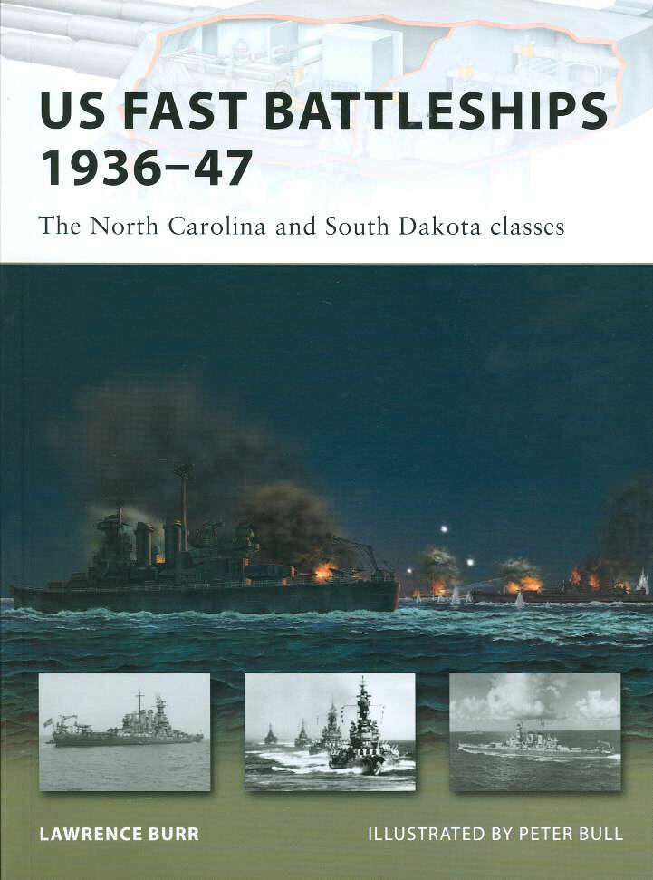 OSPREY NEW VANGUARD 169 USN FAST BATTLESHIPS 1936-47 NORTH CAROLINA SOUTH DAKOTA