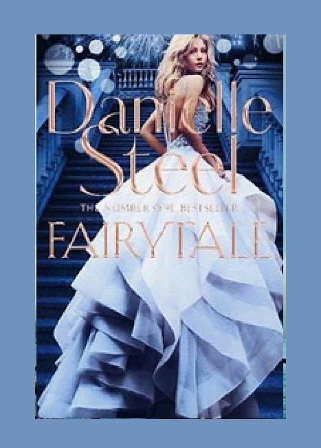Fairytale by Danielle Steel – 2017 paperback ROMANCE book (23cm)