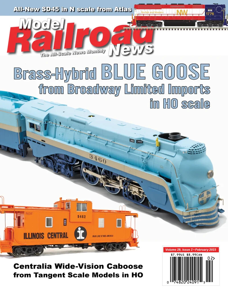 MODEL RAILROAD NEWS MAGAZINE | FEB 2023 | BRASS-HYBRID BLUE GOOSE