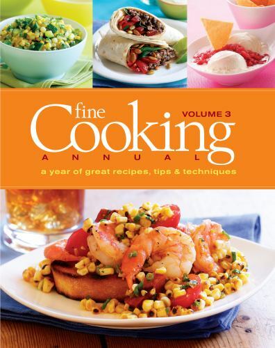 Fine Cooking Annual, Volume 3: A Year of Great Recipes, Tips – GOOD