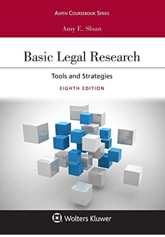 Basic Legal Research Tools and Strategies (Eighth Edition)