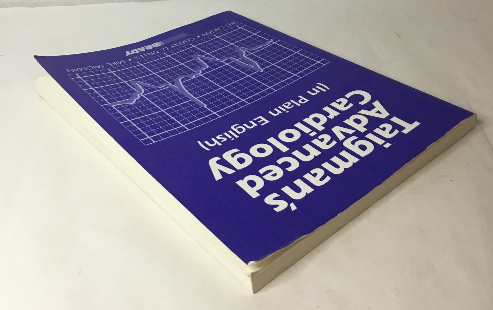 Taigman&rsquo;s Advanced Cardiology (In Plain English) by Canan Miller Taigman