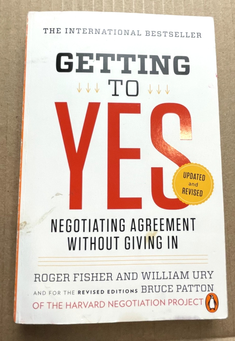 Getting to Yes: Negotiating Agreement Without Giving In