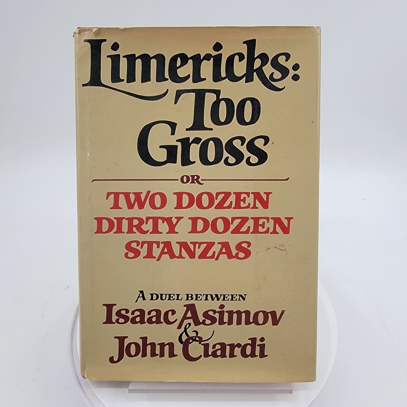 LIMERICKS TOO GROSS: A DUEL BETWEEN ISAAC ASIMOV & JOHN CIARDI 1978 H/C