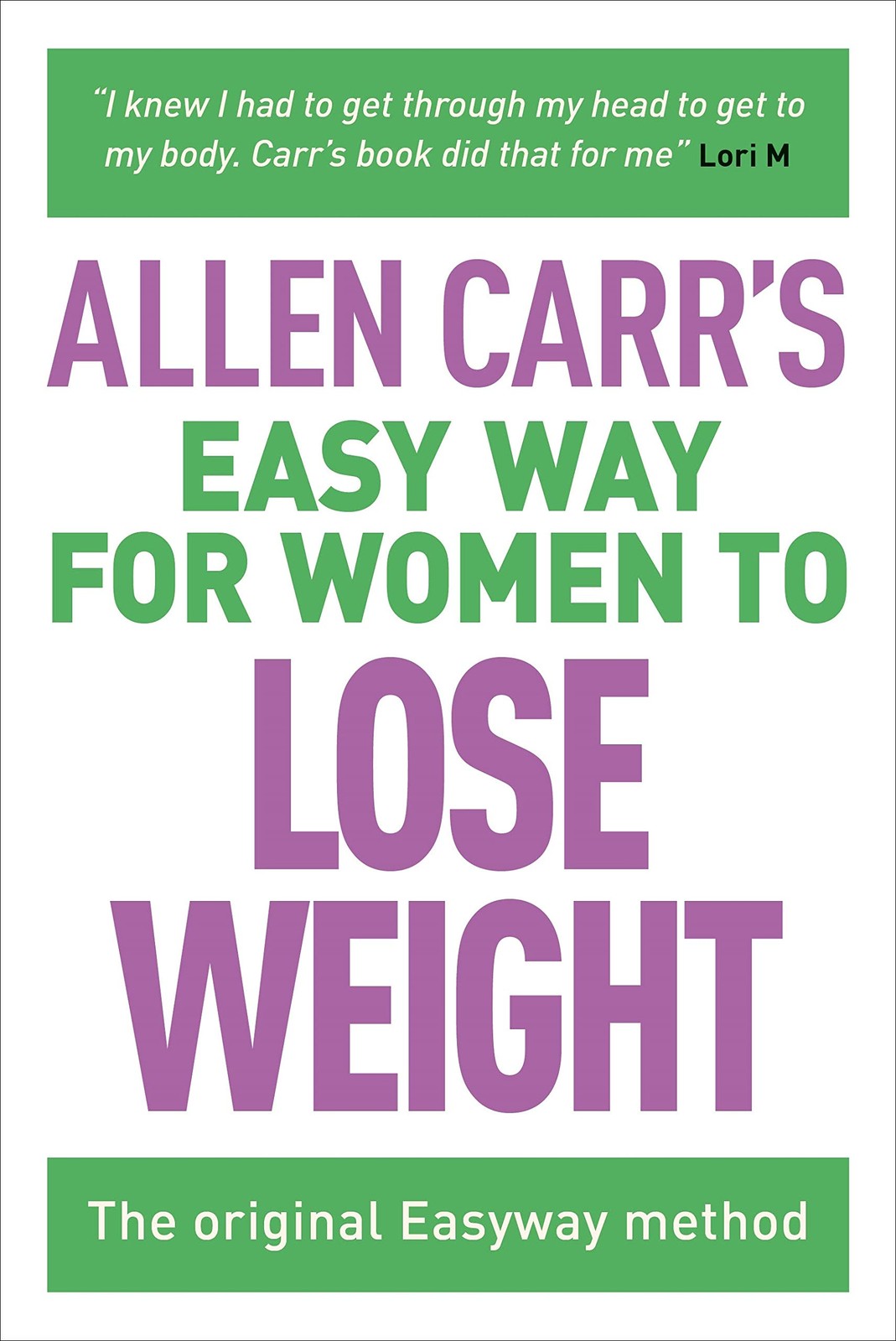 Allen Carr&rsquo;s Easy Way for Women to Lose Weight: The original Easyway method