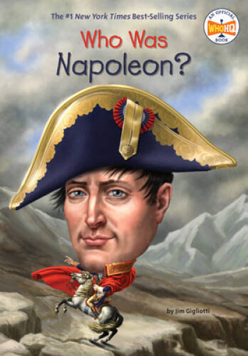 Who Was Napoleon? – Paperback By Gigliotti, Jim – VERY GOOD