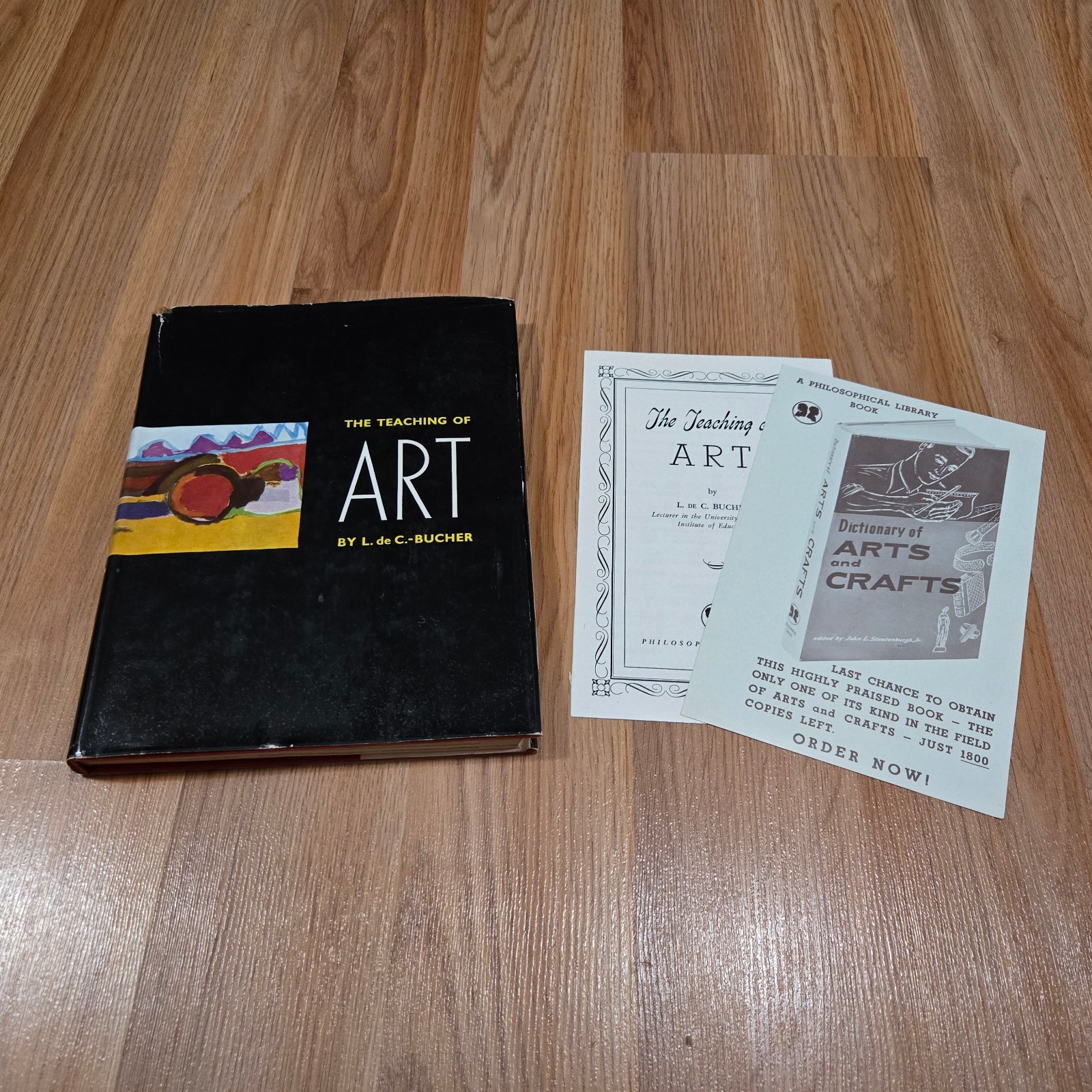 The Teaching of Art L. de C. Bucher HC DJ Philosophical Library 1963 Pedagogy
